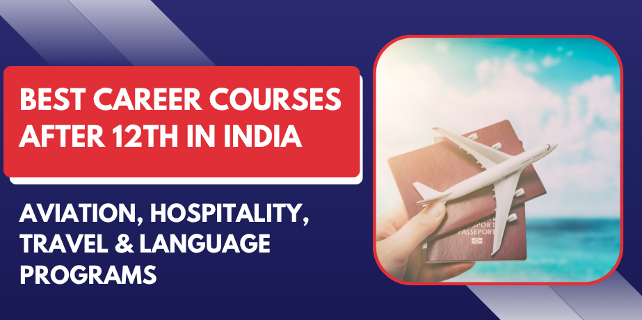 Best Career Courses After 12th in India
